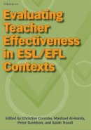 . Ed(S): Coombe, Christine; Al-Hamly, Mashael; Davidson, Peter; Troudi, Salah - Evaluating Teacher Effectiveness in ESL/EFL Contexts - 9780472032099 - V9780472032099