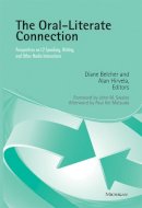 . Ed(S): Belcher, Diane D.; Hirvela, Alan - The Oral-literate Connection. Perspectives on L2 Speaking, Writing, and Other Media Interactions.  - 9780472032327 - V9780472032327