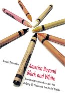 Ronald Fernandez - America Beyond Black and White - 9780472033201 - V9780472033201