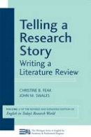 Christine B. Feak - Telling a Research Story: Writing a Literature Review, Volume 2 (English in Today´s Research World) - 9780472033362 - V9780472033362
