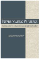 Stephanie Vandrick - Interrogating Privilege - 9780472033942 - V9780472033942