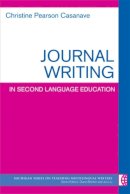 Christine Pearson Casanave - Journal Writing in Second Language Education - 9780472034574 - V9780472034574