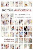 J. Herbie Difonzo - Intimate Associations: The Law and Culture of American Families - 9780472035380 - V9780472035380