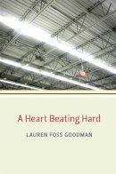 Lauren Foss Goodman - Heart Beating Hard - 9780472036165 - V9780472036165