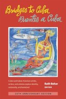 Ruth . Ed(S): Behar - Bridges to Cuba/Puentes a Cuba - 9780472036639 - V9780472036639