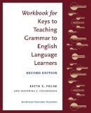 Keith S. Folse - Workbook for Keys to Teaching Grammar to English Language Learners - 9780472036790 - V9780472036790