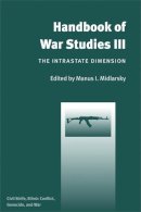 Manus I. Midlarsky - Handbook of War Studies III: The Intrastate Dimension - 9780472050574 - V9780472050574