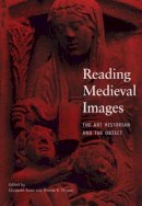 Elizabeth Sears - Reading Medieval Images: The Art Historian and the Object - 9780472067510 - V9780472067510