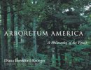 Dave Southall - Arboretum America: A Philosophy of the Forest - 9780472068517 - V9780472068517