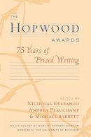  - The Hopwood Awards: 75 Years of Prized Writing - 9780472069262 - V9780472069262