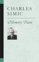 Charles Simic - Memory Piano (Poets on Poetry) - 9780472069408 - V9780472069408