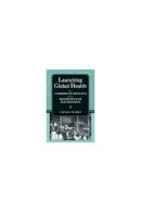 Steven Palmer - Launching Global Health: The Caribbean Odyssey of the Rockefeller Foundation (Conversations in Medicine and Society) - 9780472070893 - V9780472070893