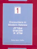 Edna Amir Coffin - Encounters in Modern Hebrew: Level 1 - 9780472082216 - V9780472082216