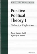 Unknown - Positive Political Theory I: Collective Preference (Michigan Studies in Political Analysis) - 9780472087211 - V9780472087211