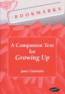 Janet Giannotti - Bookmarks: A Companion Text for Growing Up (Bookmarks (University of Michigan)) - 9780472087969 - V9780472087969