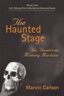 Marvin Carlson - The Haunted Stage - 9780472089376 - V9780472089376