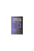  - Campaign Reform: Insights and Evidence - 9780472097319 - V9780472097319