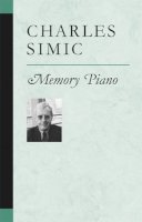 Charles Simic - Memory Piano (Poets on Poetry) - 9780472099405 - V9780472099405