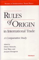 Vermulst - Rules of Origin in International Trade: A Comparative Study (Studies in International Economics) - 9780472104116 - V9780472104116