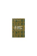 Lisa Baglione - To Agree or Not to Agree: Leadership, Bargaining, and Arms Control - 9780472109302 - V9780472109302