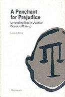 Linda G. Mills - A Penchant for Prejudice: Unraveling Bias in Judicial Decision-Making - 9780472109500 - V9780472109500