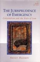 Nasser Hussain - The Jurisprudence of Emergency: Colonialism and the Rule of Law (Law, Meaning, and Violence) - 9780472113286 - V9780472113286