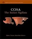 Maria Teresa Marabini Moevs - Cosa: The Italian Sigillata (Supplements to the Memoirs of the American Academy in Rome) - 9780472115518 - V9780472115518