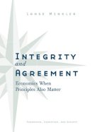 Alanson Minkler - Integrity and Agreement: Economics When Principles Also Matter (Economics, Cognition, and Society) - 9780472116430 - V9780472116430