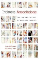 Difonzo, J. Herbie, Stern, Ruth C. - Intimate Associations: The Law and Culture of American Families - 9780472117307 - V9780472117307