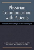 Jon Christianson - Physician Communication with Patients: Research Findings and Challenges - 9780472118281 - V9780472118281