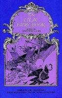 Andrew Lang (Ed.) - The Lilac Fairy Book (Dover Children's Classics) - 9780486219073 - KMK0018681