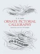 E. A. Lupfer - Ornate Pictorial Calligraphy - 9780486219578 - V9780486219578