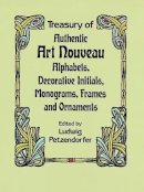 Ludwig Petzendorfer - Treasury of Authentic Art Nouveau Alphabets - 9780486246536 - V9780486246536