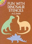 Albert G. Smith - Fun with Dinosaur Stencils (Dover Little Activity Books) - 9780486254500 - V9780486254500