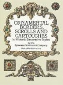 Syracuse Ornamental Co. - Ornamental Borders, Scrolls and Cartouches in Historic Decorative Styles - 9780486254890 - V9780486254890