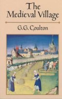 G. G. Coulton - The Medieval Village (Dover Books on History, Political and Social Science) - 9780486260020 - KOG0007956