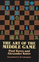 Paul Keres - The Art of the Middle Game - 9780486261546 - V9780486261546