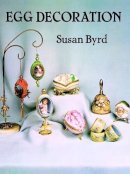 Susan Byrd - Egg Decoration - 9780486268040 - V9780486268040