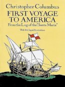 Christopher Columbus - First Voyage to America - 9780486268446 - V9780486268446