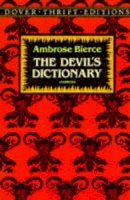 Ambrose Bierce - The Devil´s Dictionary - 9780486275420 - V9780486275420