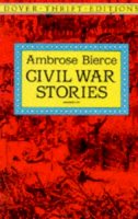 Ambrose Bierce - Civil War Stories - 9780486280387 - KKD0008782