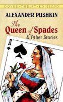 Alexander Pushkin - The Queen of Spades and Other Stories - 9780486280547 - V9780486280547