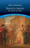 William Shakespeare - Twelfth Night: or What You Will - 9780486292908 - KRF0016427