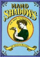 Henry Bursill - Hand Shadows and More Hand Shadows - 9780486295138 - V9780486295138