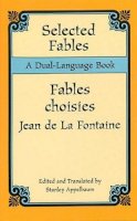 Jean de La Fontaine - Selected Fables: A Dual-Language Book - 9780486295749 - V9780486295749