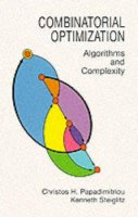 Christos H. Papadimitriou - Combinatorial Optimization: Algorithms and Complexity - 9780486402581 - V9780486402581