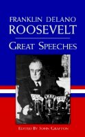 Franklin Delano Roosevelt - Great Speeches - 9780486408941 - V9780486408941