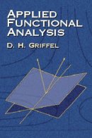 D.H. Griffel - Applied Functional Analysis - 9780486422589 - V9780486422589