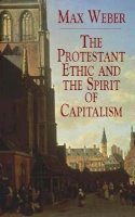 Max Weber - The Protestant Ethic and the Spirit - 9780486427034 - V9780486427034