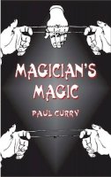 Paul Curry - Magician's Magic - 9780486431765 - V9780486431765